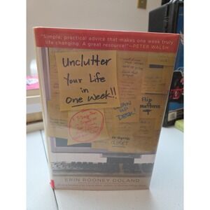 Unclutter Your Life in One Week by Erin R. Doland (2009, Hardcover)